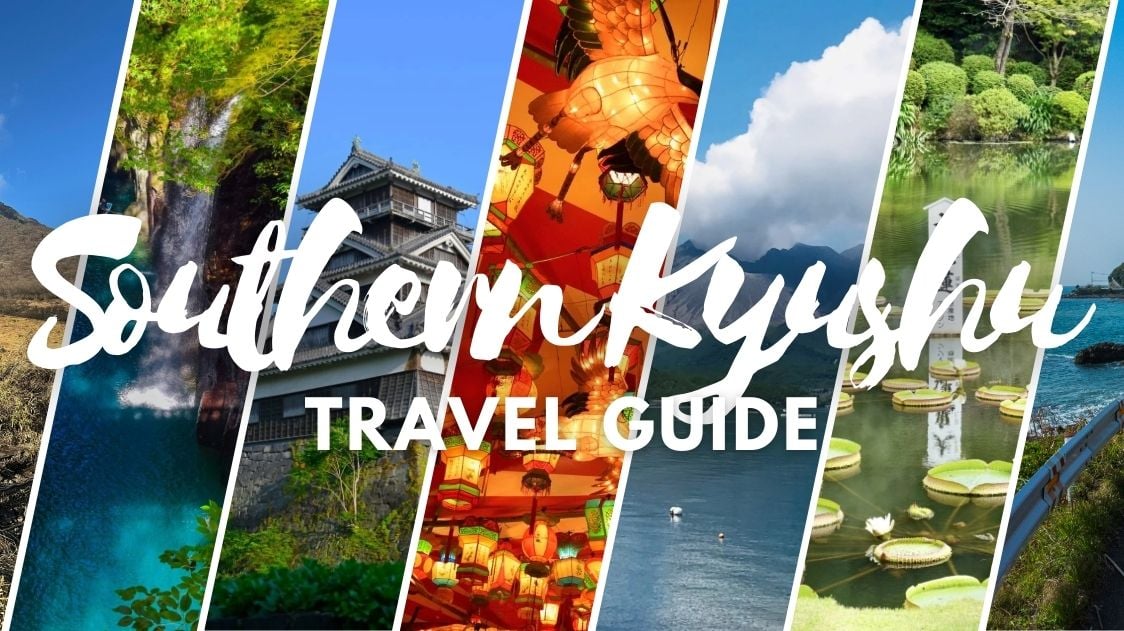 Southern Kyushu Guide: Top Spots in 5 Prefectures
